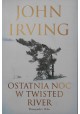 Ostatnia noc w Twisted River John Irving