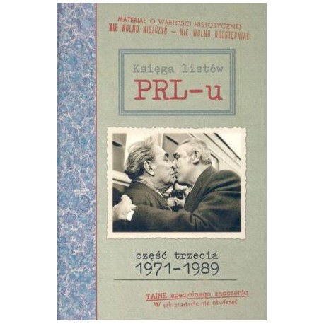Księga listów PRL-u część trzecia 1971-1989 Biuletyn specjalny Praca zbiorowa