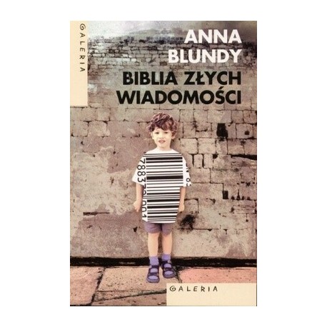 Biblia złych wiadomości Anna Blundy