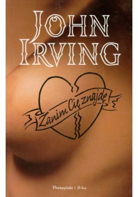 Zanim Cię znajdę John Irving