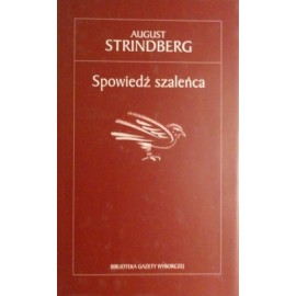 Spowiedź szaleńca August Strindberg