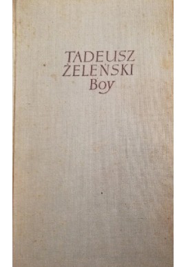 Pisma Tom VI Szkice literackie Tadeusz Żeleński Boy