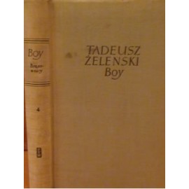 Pisma Tom IV Brązownicy i inne szkice o Mickiewiczu Tadeusz Żeleński Boy