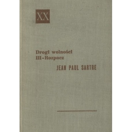 Drogi wolności III - Rozpacz Jean Paul Sartre