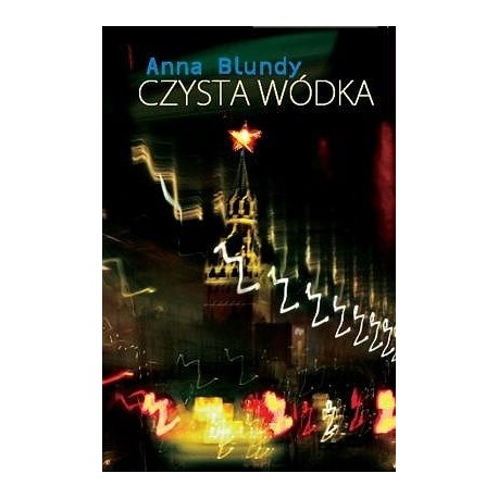 Czysta wódka Anna Blundy