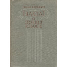 Traktat o dobrej robocie Tadeusz Kotarbiński