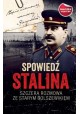 Spowiedź Stalina Szczera rozmowa ze starym bolszewikiem Christopher Macht (opracowanie)