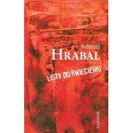 Listy do Kwiecieńki Bohumil Hrabal