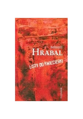 Listy do Kwiecieńki Bohumil Hrabal