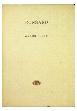Wybór poezji Pierre de Ronsard