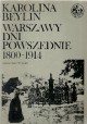 Warszawy dni powszednie 1800-1914 Karolina Beylin