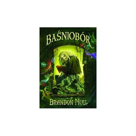 Baśniobór Brandon Mull