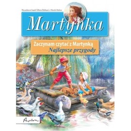 Martynka Zaczynam czytać z Martynką Najlepsze przygody Gilbert Delahaye, Marcel Marlier