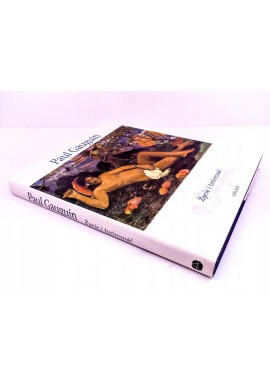 Paul Gauguin życie i twórczość Anna Maria Damigella