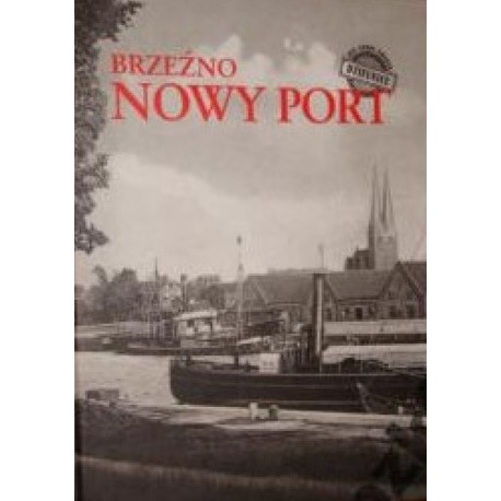 Był sobie Gdańsk Dzielnice Brzeźno Nowy Port Fortuna Tusk