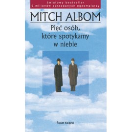 Pięć osób, które spotykamy w niebie Mitch Albom