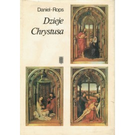 Dzieje Chrystusa Daniel-Rops