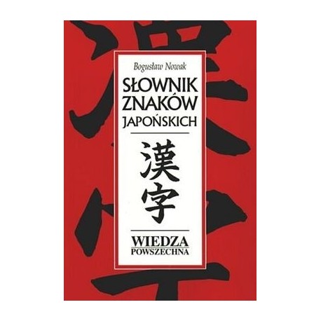 Słownik znaków japońskich Bogusław Nowak