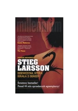 Dziewczyna, która igrała z ogniem Stieg Larsson