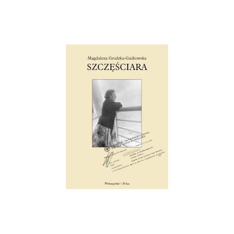 Szczęściara Magdalena Grodzka-Gużkowska