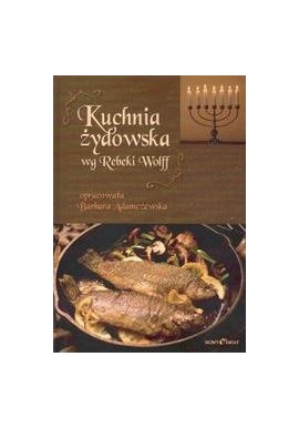 Kuchnia żydowska wg Rebeki Wolff Barbara Adamczewska (opracowanie) (autograf)