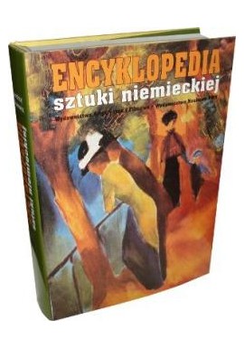 Encyklopedia sztuki niemieckiej Austria * Niemcy * Szwajcaria Andrzej Dulewicz