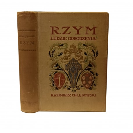 Rzym Ludzie Odrodzenia Kazimierz Chłędowski 1911r.