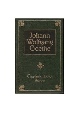 Cierpienia młodego Wertera Johann Wolfgang Goethe