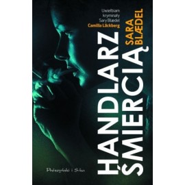 Handlarz śmiercią Sara Blaedel