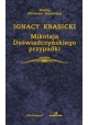Mikołaja Doświadczyńskiego przypadki Ignacy Krasicki Seria Skarby Biblioteki Narodowej