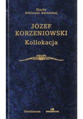 Kollokacja Józef Korzeniowski Seria Skarby Biblioteki Narodowej
