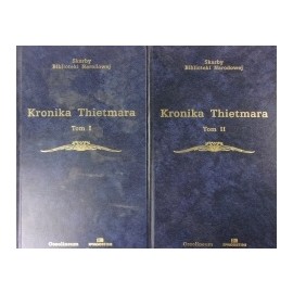 Kronika Thietmara (kpl - 2 tomy) Marian Zygmunt Jedlicki (tłumaczenie, wstęp i przypisy) Seria Skarby Biblioteki Narodowej