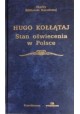 Stan oświecenia w Polsce Hugo Kołłątaj Seria Skarby Biblioteki Narodowej