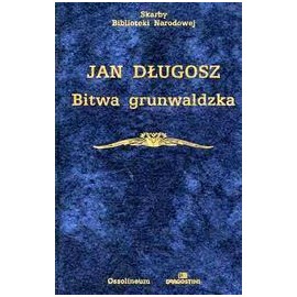 Bitwa grunwaldzka Jan Długosz Seria Skarby Biblioteki Narodowej