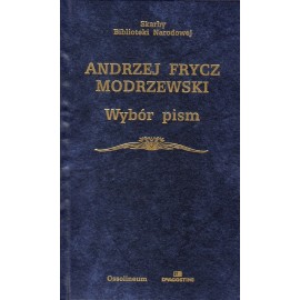 Wybór pism Andrzej Frycz Modrzewski Seria Skarby Biblioteki Narodowej