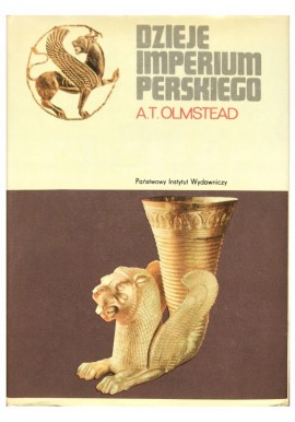 Dzieje imperium perskiego A.T. Olmstead Seria CERAM