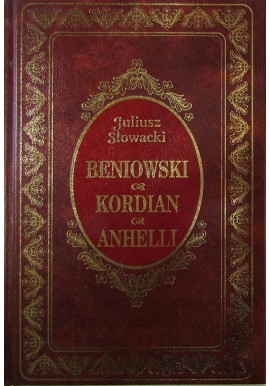 Beniowski. Kordian. Anhelli Juliusz Słowacki Seria Ex Libris