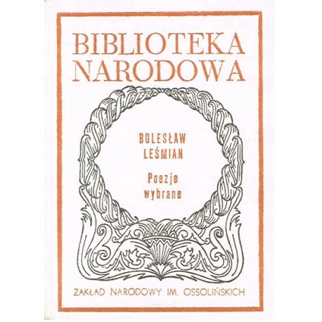 Poezje wybrane Bolesław Leśmian Seria BN