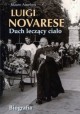 Luigi Novarese Duch leczący ciało Biografia Mauro Anselmo