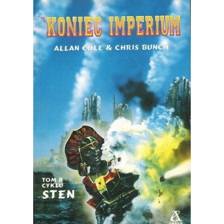 Koniec Imperium Tom 8 cyklu Sten Allan Cole & Chris Bunch