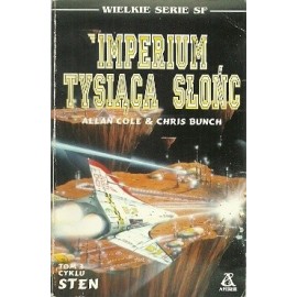 Imperium Tysiąca Słońc Tom 3 cyklu Sten Allan Cole & Chris Bunch