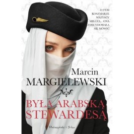 Była arabską stewardesą Marcin Margielewski