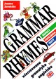 Grammar Rhymes Wierszowana gramatyka angielska Reguły, ćwiczenia, testy Joanna Zarańska
