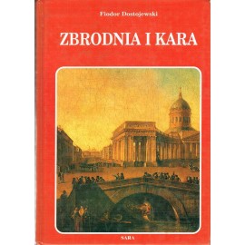 Zbrodnia i kara Fiodor Dostojewski