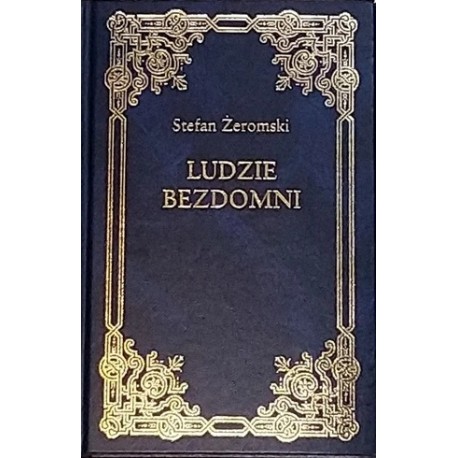 Ludzie bezdomni Stefan Żeromski