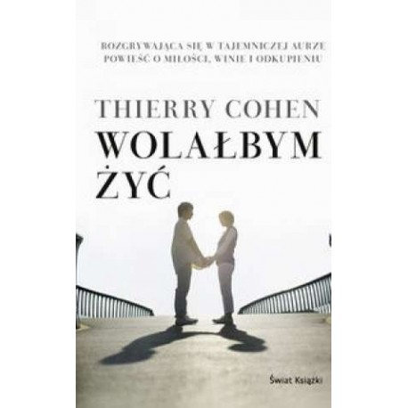 Wolałbym żyć Thierry Cohen