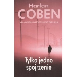 Tylko jedno spojrzenie Harlan Coben