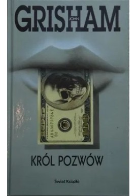 Król pozwów John Grisham