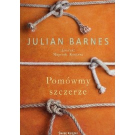 Pomówmy szczerze Julian Barnes