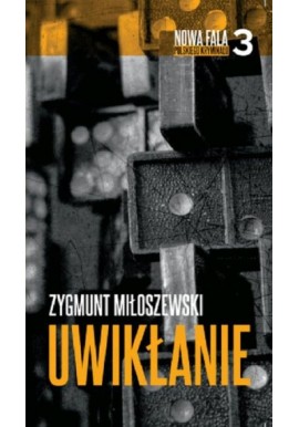 Uwikłanie Zygmunt Miłoszewski Seria Nowa Fala Polskiego Kryminału 3 (pocket)